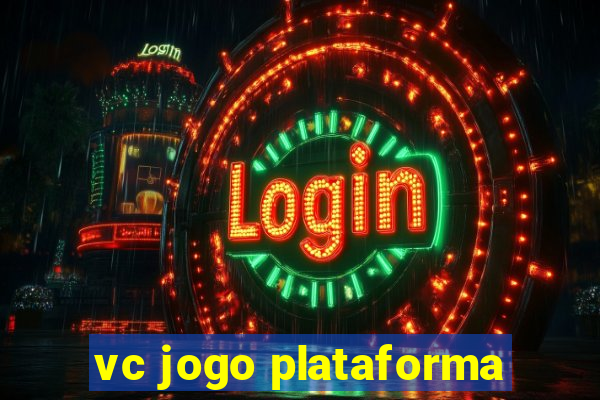 vc jogo plataforma